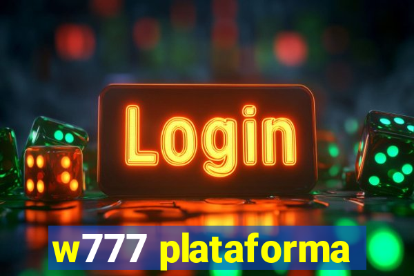 w777 plataforma